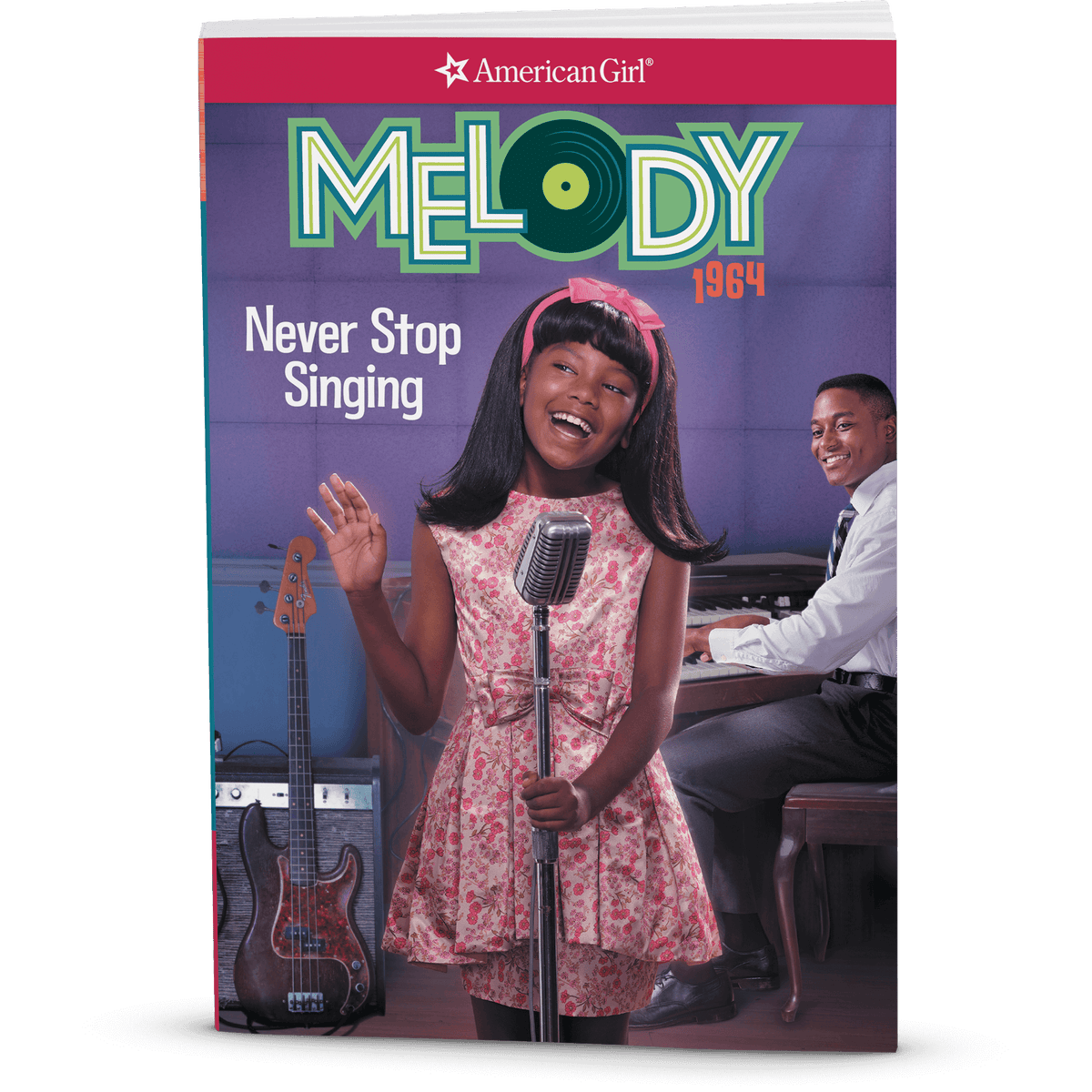 Never Stop Singing: Melody Book 2 (Historical Characters)