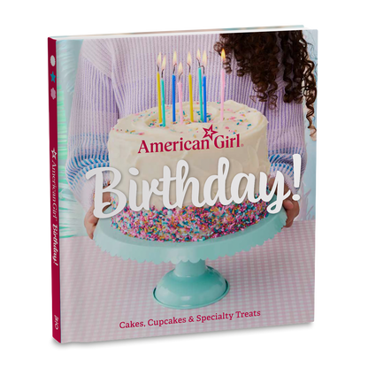 American Girl Birthday! Cookbook